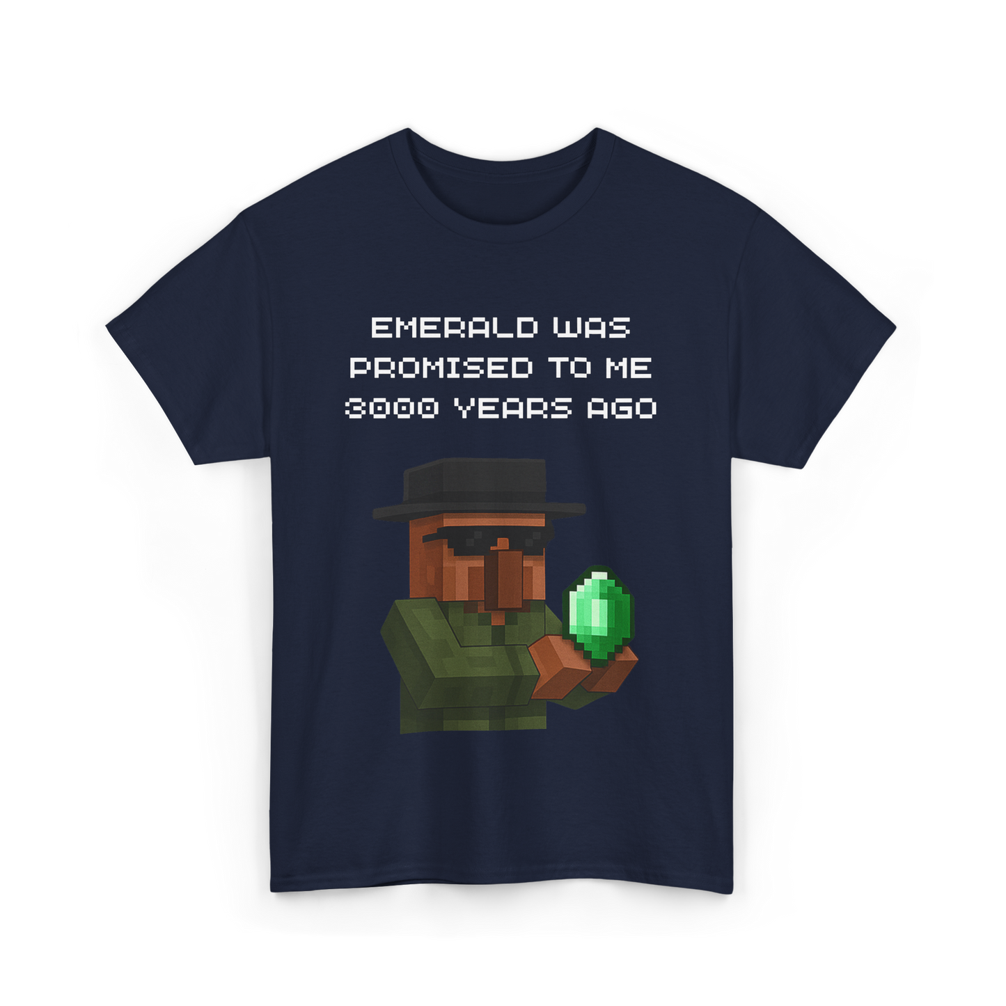 Villager "Emerald Was Promise to Me 3000  Years Ago" T-Shirt