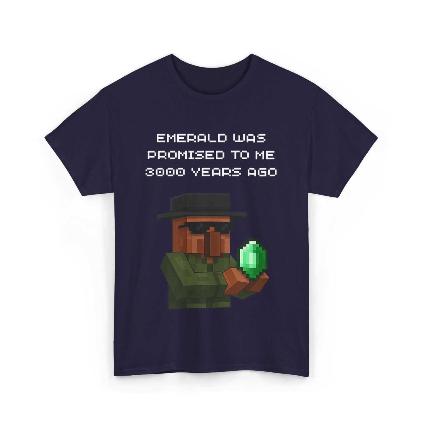 Villager "Emerald Was Promise to Me 3000  Years Ago" T-Shirt